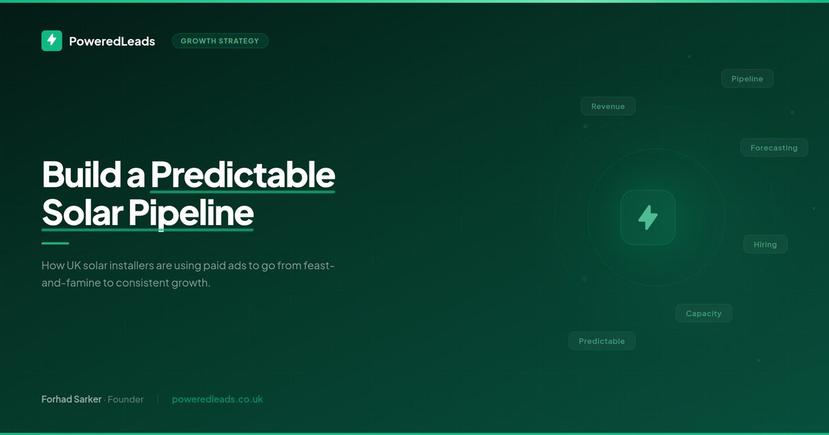 How Solar Installers Build a Predictable Pipeline